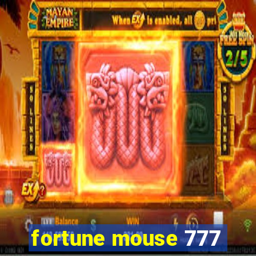 fortune mouse 777